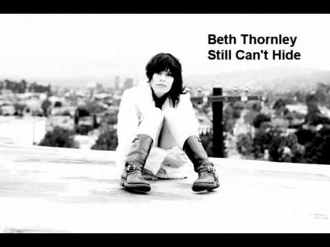 Beth Thornley Still Can't Hide