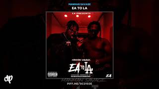 ManMan Savage - Hot Box [EA To LA]