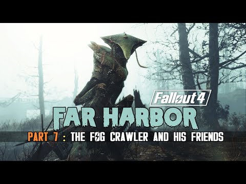 Fallout 4 : Far Harbor - Part 7 - The Fog Crawler