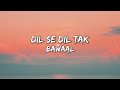 Dil Se Dil Tak Lyrics Bawaal Varun Janhvi Insta Viral Song Lyrical Video