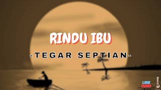 Download lagu LIIRK RINDU IBU - TEGAR SEPTIAN mp3 Download lagu LIIRK RINDU IBU - TEGAR SEPTIAN mp3