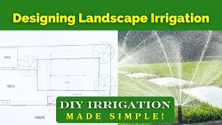 Designing Landscape Irrigation | DIYers can do it too!