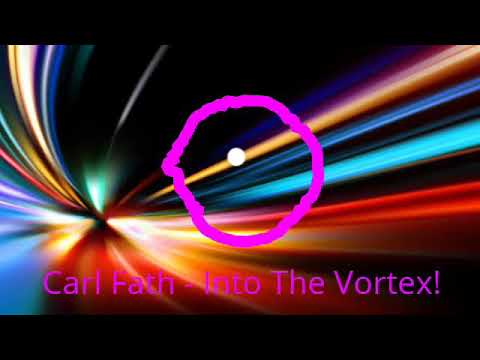 Carl Fath - Into the Vortex (No Copyright Video)