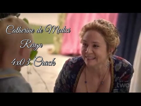 Catherine de Medici 4x03 Reign Crack video