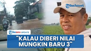 Warga Mengeluh Jalan Provinsi Rusak, Dedi Mulyadi Akui Masih Banyak Kekurangan: Mungkin Nilainya 3