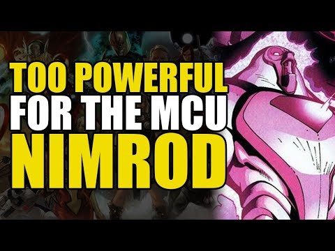 Too Powerful For Marvel Movies: Nimrod