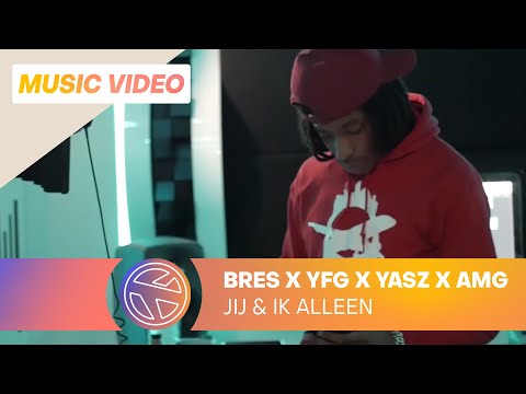 Bres - Jij & Ik Alleen ft. YFG, Yasz & AMG Domina (Prod. Carmel)