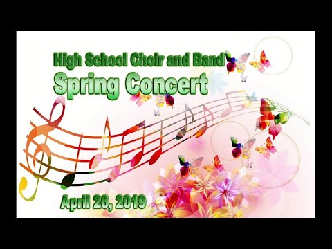 High School Choir and Band Spring Concert
