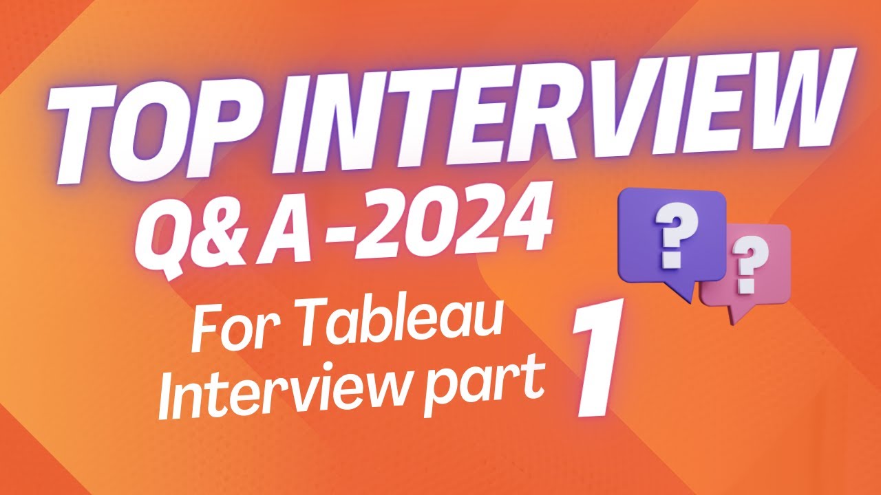 Top Tableau Interview Questions of 2024