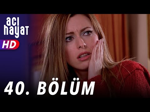 Acı Hayat 40.Bölüm Full HD