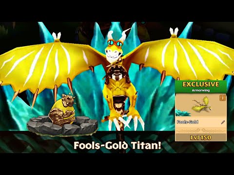 Fools-Gold Max Level 150 Titan Mode - New Exclusive Armorwing - Dragons:Rise of Berk