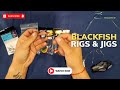 Blackfish Rigs & Jigs
