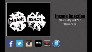 Insane Reaction-Hooverville