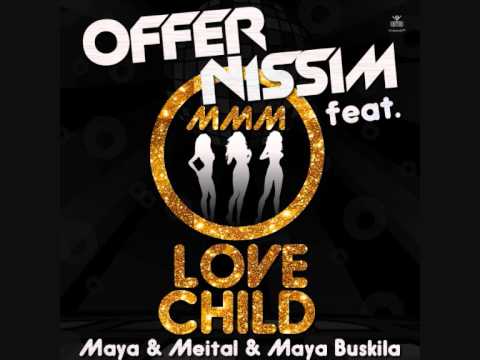 Offer Nissim Feat. M.M.M - Love Child (Original Mix)