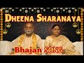Dheena Sharanaya - Sri Amma Bhagavan Songs