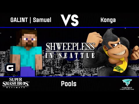 GALINT | Samuel (Steve) vs Konga (Donkey Kong) - Pools - Shweepless in Seattle