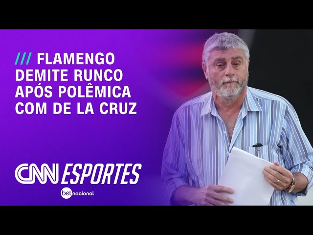 Runco é demitido do Flamengo após polêmica com De La Cruz | CNN NOVO DIA
