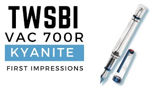 TWSBI Vac700R Kyanite Unboxing and First Impressions