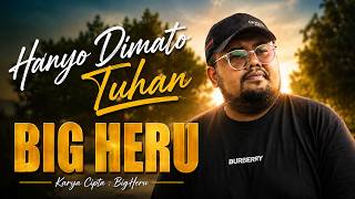 Download lagu BIGHERU - HANYO DIMATO TUHAN LAGU MINANG TERBARU BIGHERU mp3
