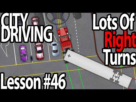 Trucking Lesson 46 - City Driving, Left and Right Turns