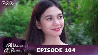 Download lagu Ketika Papa Pergi - Oh Mama Oh Papa Episode 104 mp3 Download lagu Ketika Papa Pergi - Oh Mama Oh Papa Episode 104 mp3