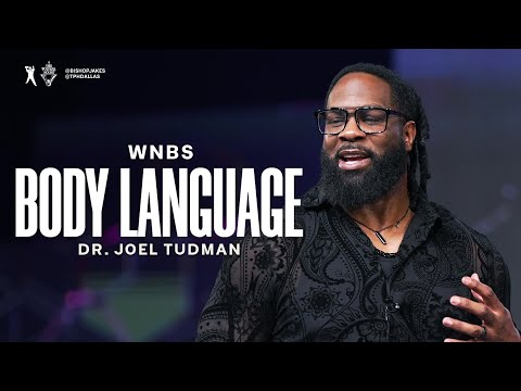 Body Language - Dr. Joel Tudman and Guests