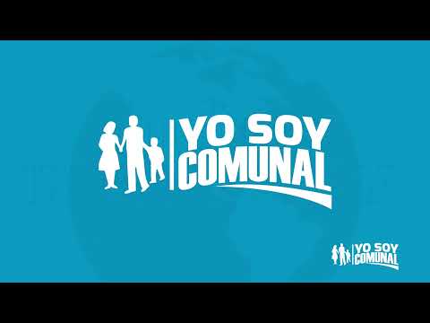 Yo Soy Comunal, experiencias comunales. Implementación Política Pública Comunal