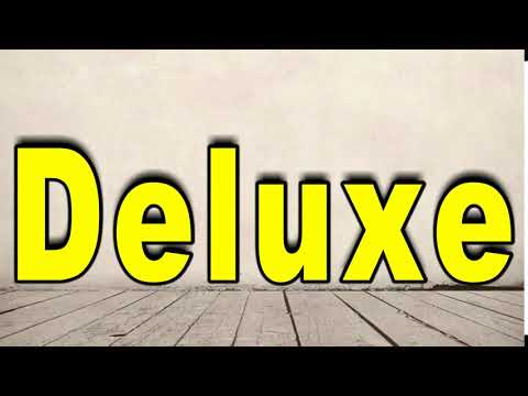 How to Pronounce Deluxe
