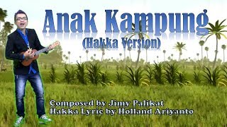 Download lagu ANAK KAMPUNG (Hakka) by Dede Loo mp3