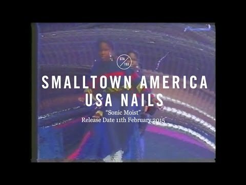 USA Nails - Sonic Moist (Official Video)