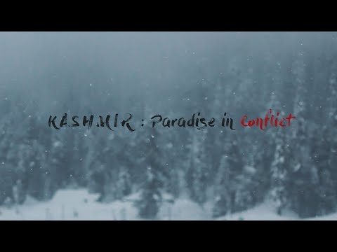 Shayan Shukla KASHMIR - PARADISE IN CONFLICT