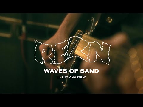 REZN - Waves of Sand (Live at Ohmstead)