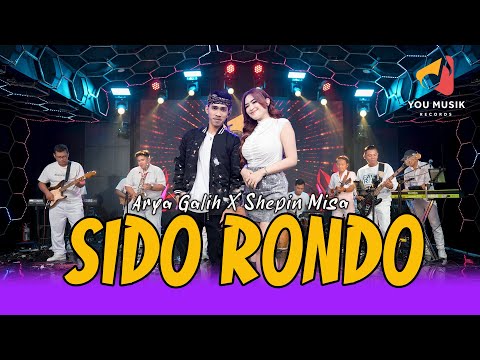 ARYA GALIH ft SHEPIN MISA - SIDO RONDO | Ora Keno Prawane Tak Enteni Randane | Official Live Video