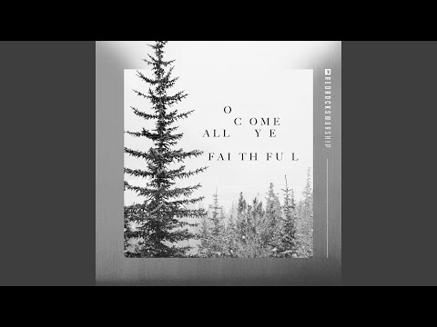 O Come All Ye Faithful