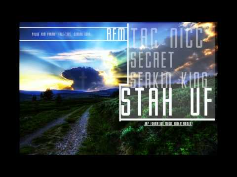 RFM - Stah uf (Tac Nicc, Secret, Serkin King)