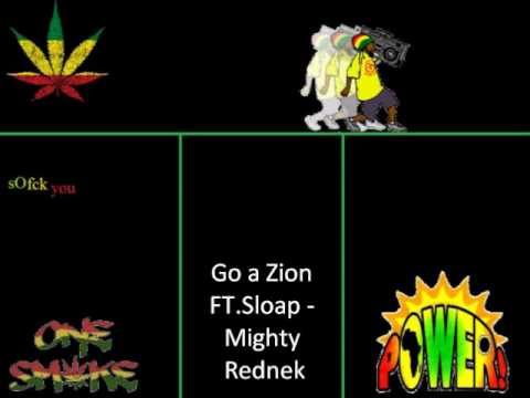 Go a Zion FT. Sloap - Mighty Rednek