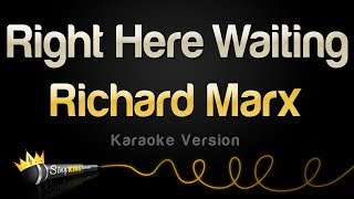 Richard Marx - Right Here Waiting (Karaoke Version