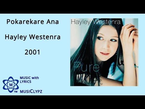 Pokarekare Ana - Hayley Westenra 2001 HQ Lyrics MusiClypz