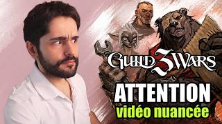 GUILD WARS 3 : Je vais me faire DÉTESTER pour cet avis…