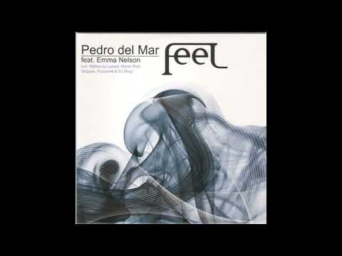 Pedro Del Mar Feat  Emma Nelson – Feel