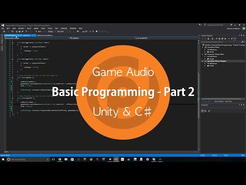 Game Audio | Basic Programming - Part 2 | Unity & C♯