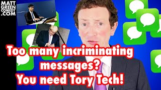 Too many incriminating messages? You need Tory Tech!