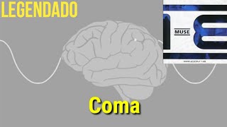 Muse - Coma (Legendado)