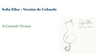 Sofía Ellar - Versión de Cobarde  (A Coward’s Version)