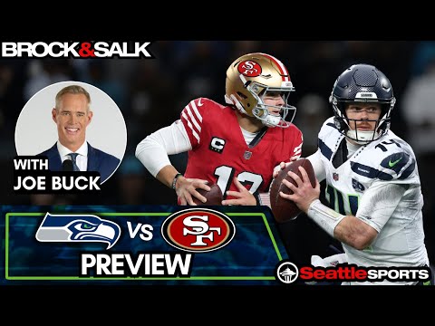 Joe Buck Breaks Down Seahawks vs 49ers - What to Watch | Seattle Sports