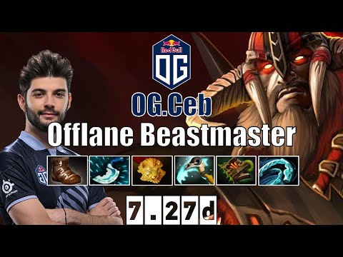 Beastmaster | OG.Ceb | Offlane Beastmaster | 7.27d Gameplay Highlights