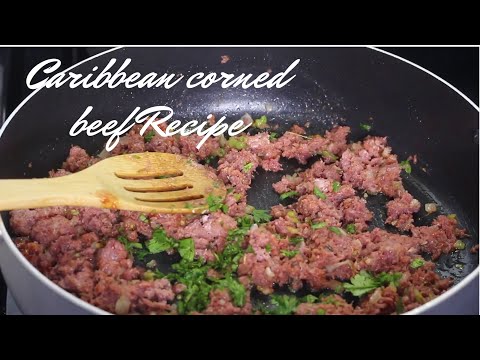 Quick & Easy Caribbean Corned Beef Recipe