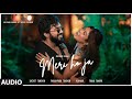 MERI HO JA Audio SACHET TANDON PARAMPARA TANDON KUMAAR BHUSHAN KUMAR
