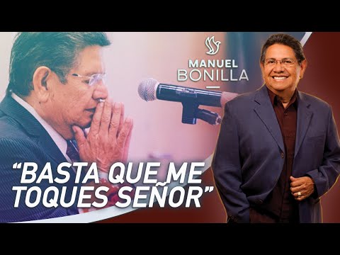 Manuel Bonilla | Basta Que Me Toques Señor/ Hoy Mas Que Nunca