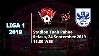 Jadwal Pertandingan dan Siaran Langsung Liga 1 2019 Kalteng Putra vs PSIS Semarang Selasa (24/9)